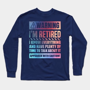 Retirement Design For Men Women Retiree Retired Retirement Long Sleeve T-Shirt